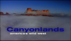 Canyonlands: America’s Wild West